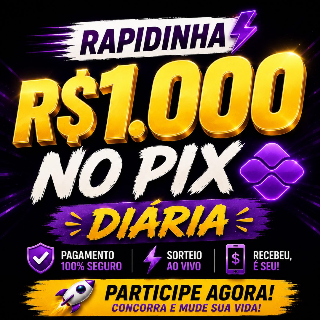 RAPIDINHA-1000 MIL NO PIX
